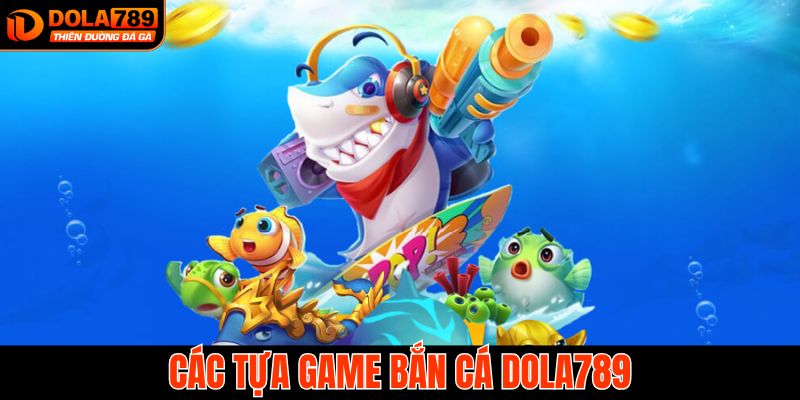 Bắn cá đa dạng chủ đề