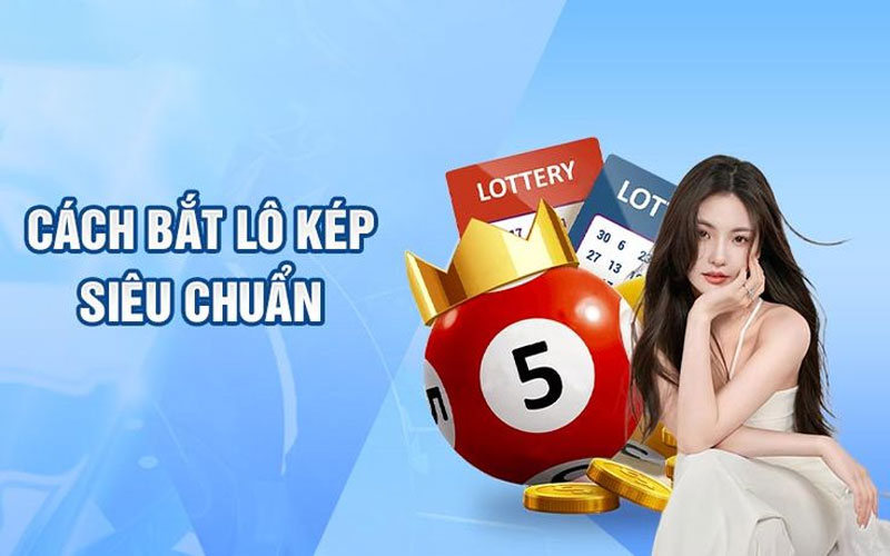 Chiến thuật bắt lô kép hiệu quả
