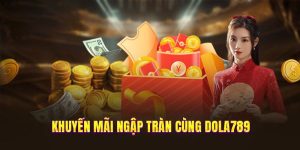 Lưu ý khi nhận khuyến mãi Dola789