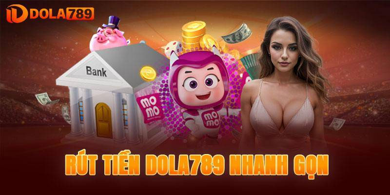 Lưu ý khi thực hiện rút tiền Dola789