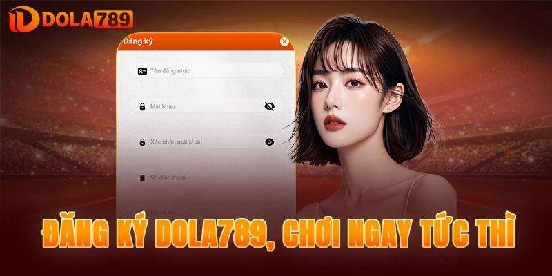 Những lưu ý khi thực hiện đăng ký Dola789