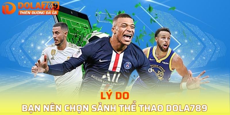 Thể thao Dola789 đa dạng kèo cược